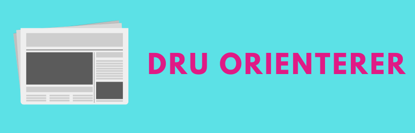 DRU orienterer